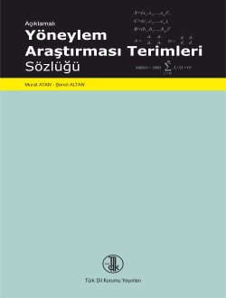 AÇIKLAMALI YÖNEYLEM ARAŞTIRMASI TERİMLERİ SÖZLÜĞÜ