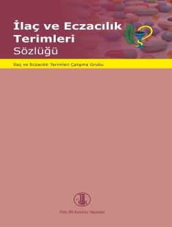 İLAÇ VE ECZACILIK TERİMLERİ SÖZLÜĞÜ